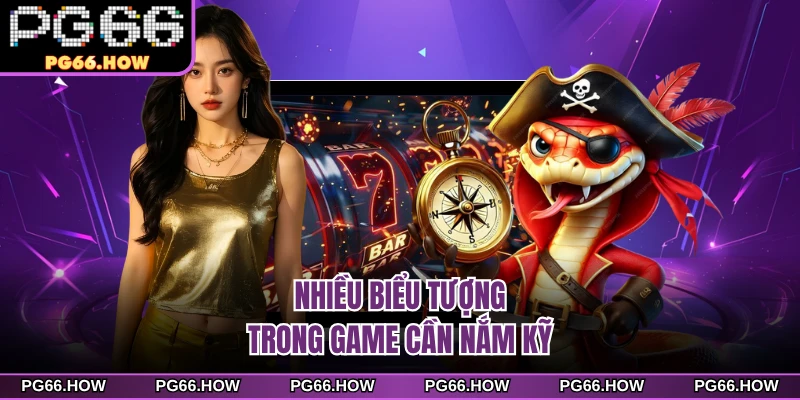 Nhiều biểu tượng trong game cần nắm kỹ