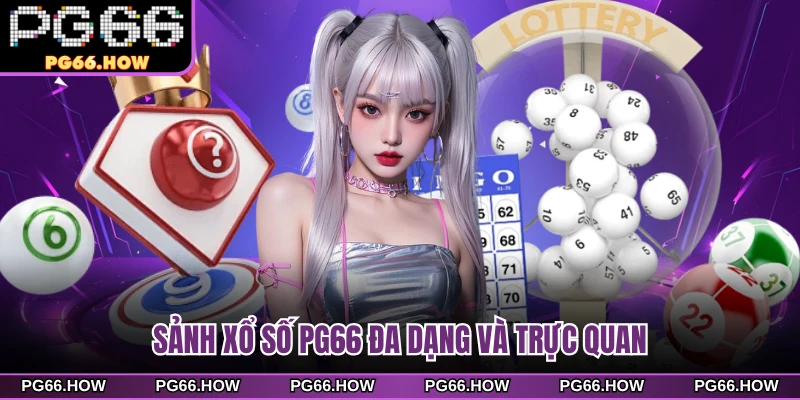 Sảnh xổ số PG66 đa dạng và trực quan